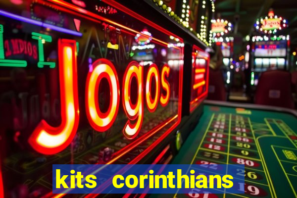 kits corinthians dls 2021